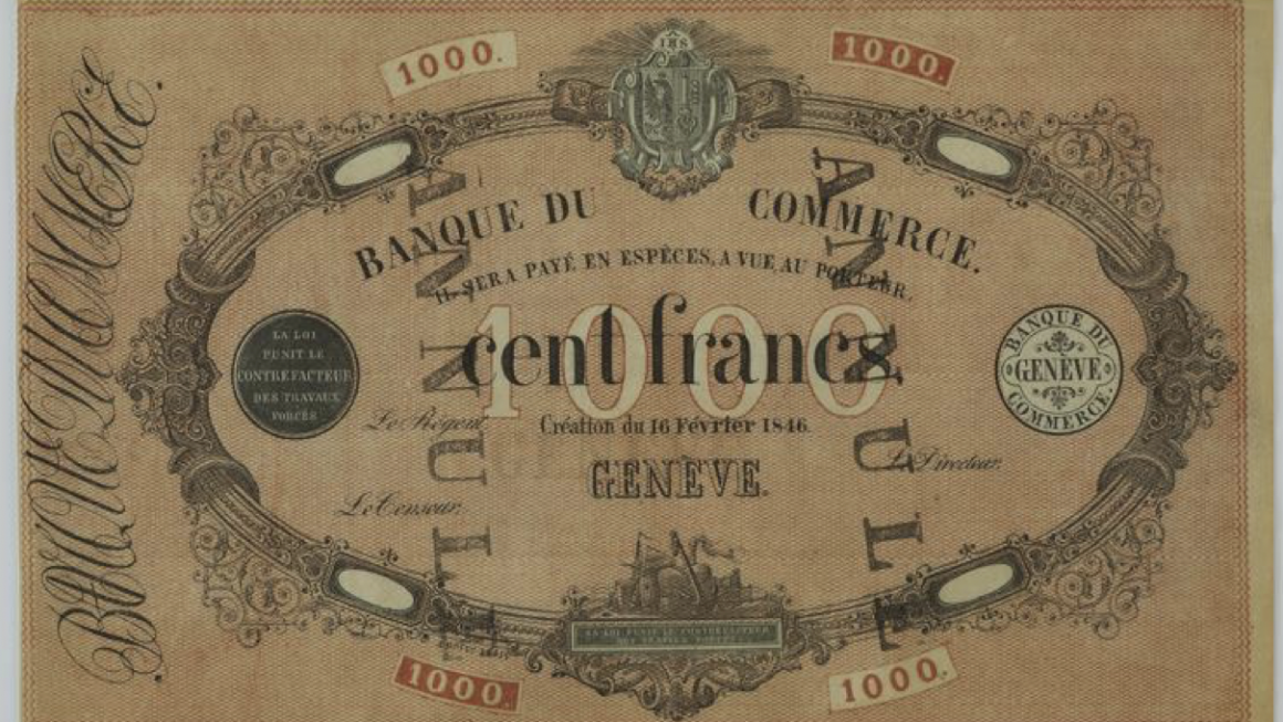 Expo : La Fabrique de l’argent. Billets de banque genevois du XIXe siècle